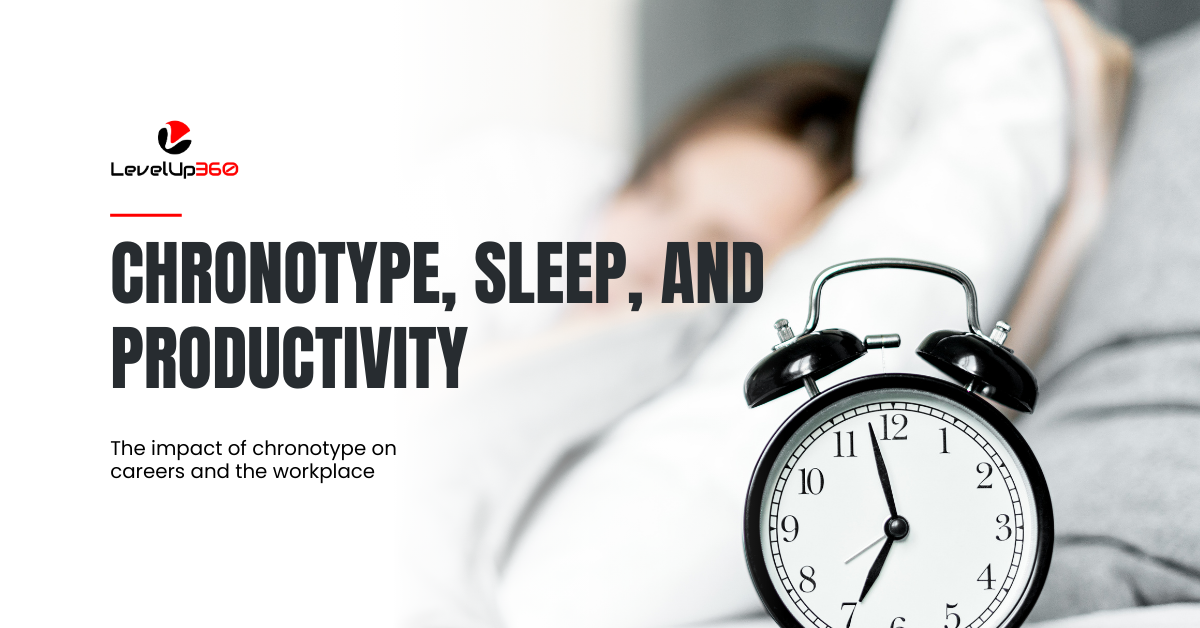 Chronotype, sleep, and productivity