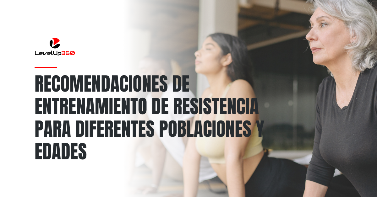 Resistance training recommendations for different populations and ages