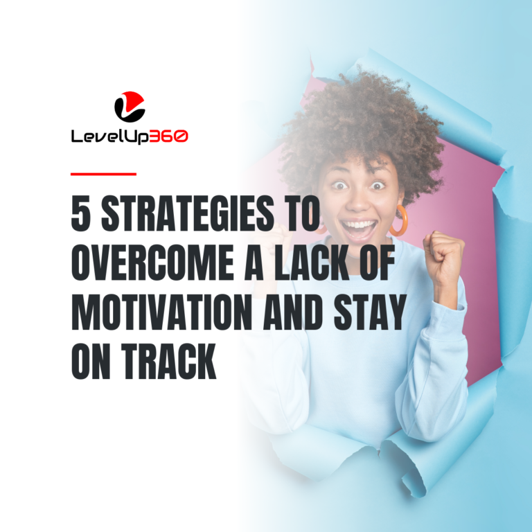 5 Strategies to Overcome a Lack of Motivation and Stay on Track (2)