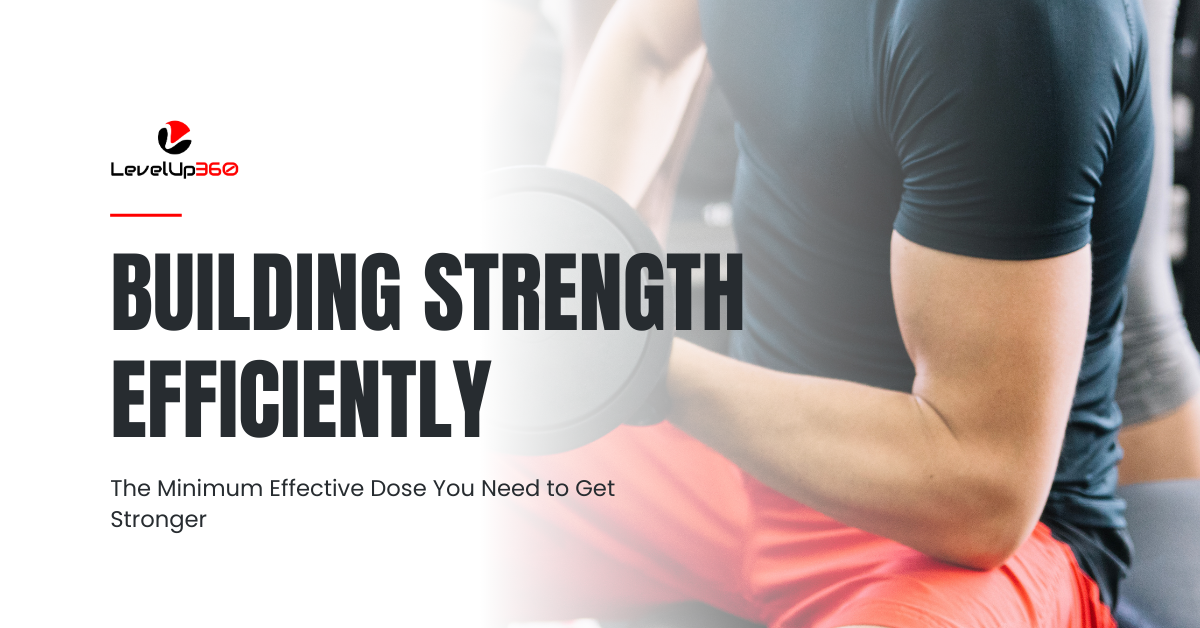 Building Strength Efficiently