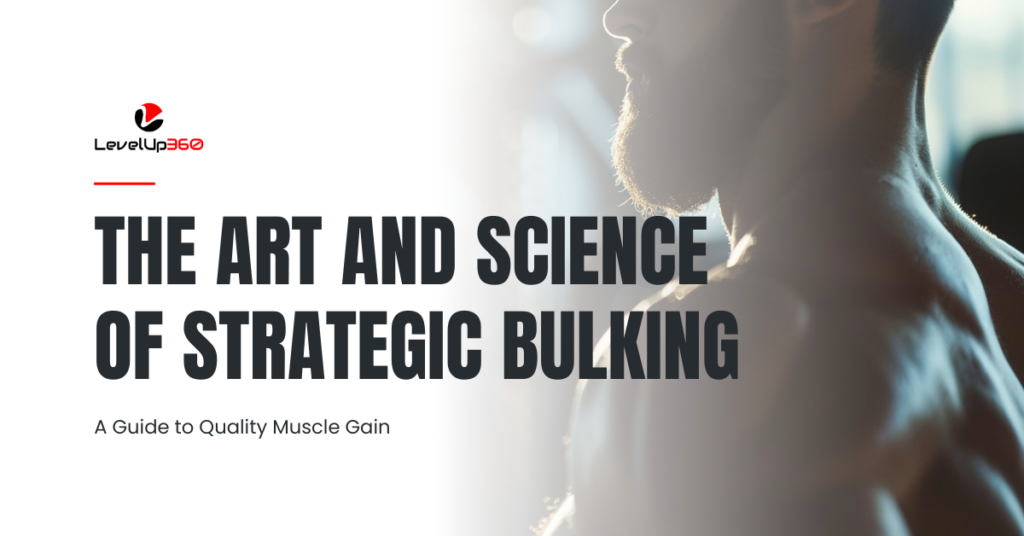 The Art and Science of Strategic Bulking