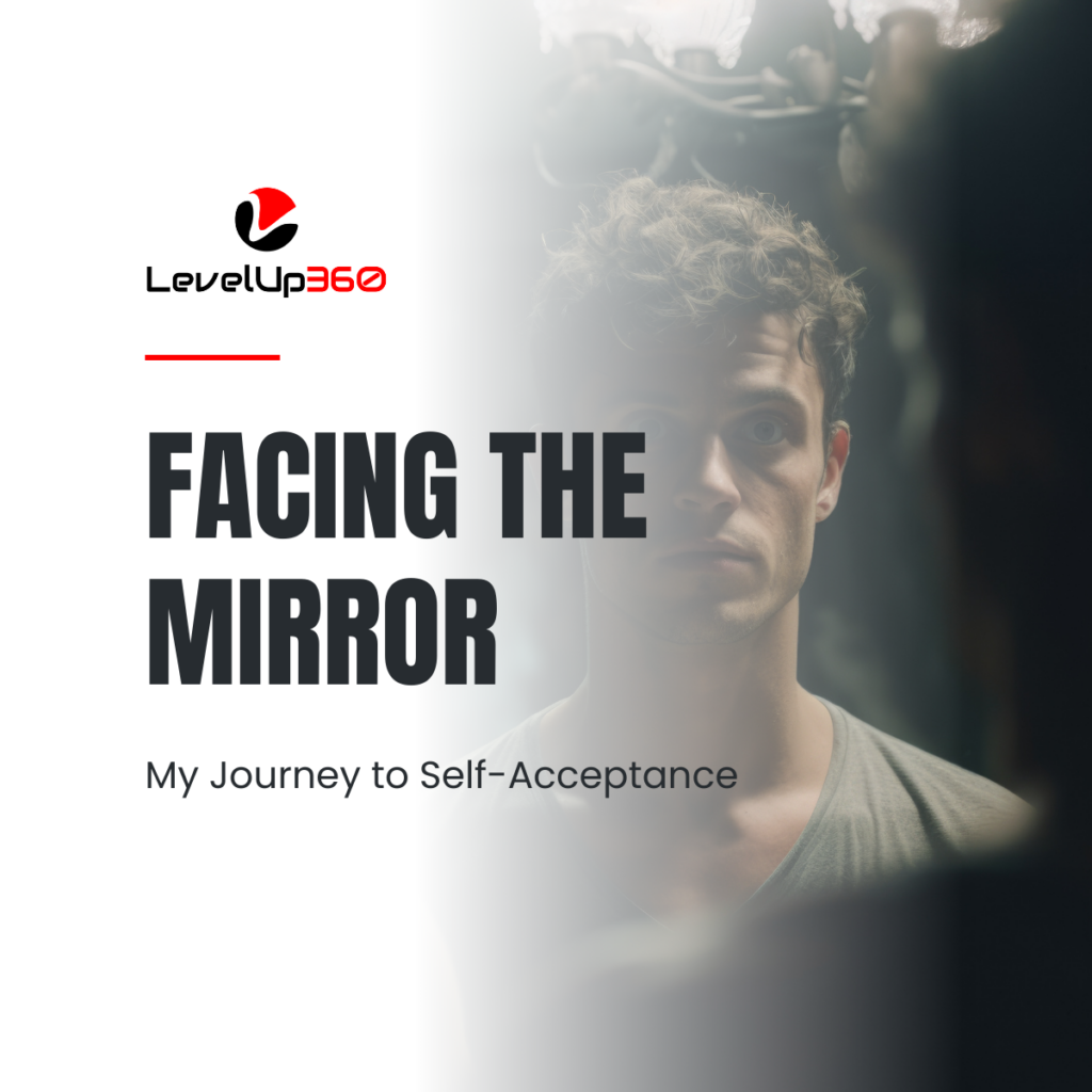 Facing the Mirror_My Journey to Self-Acceptance (2)